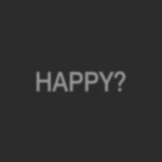 Are You Happy?