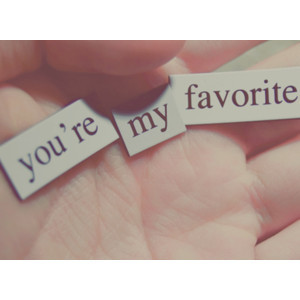 You're My Favorite