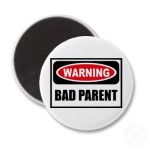 How to Be a Bad Parent